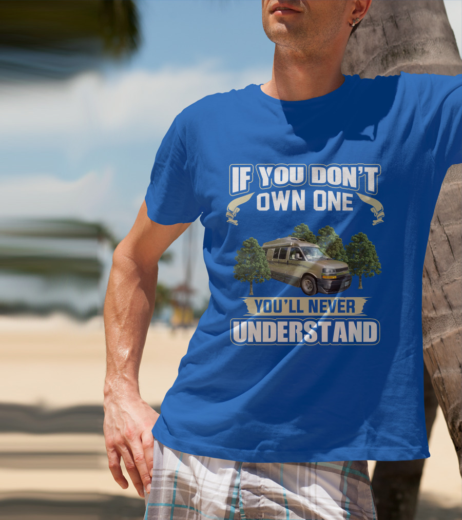 If You Don't Own One You'll Never Understand Roadtrek 190 Popular T-Shirt