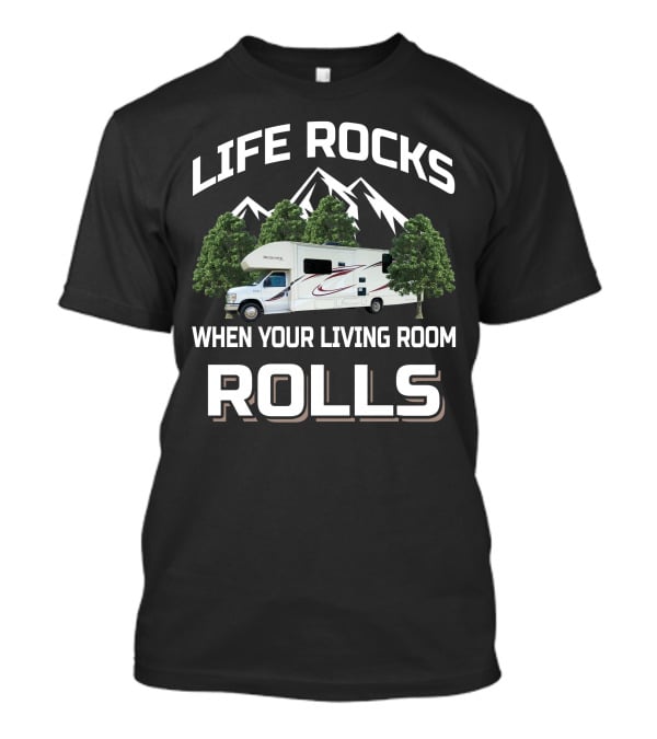 Life Rocks When Your Living Room Rolls Jayco Redhawk 31XL T-Shirt