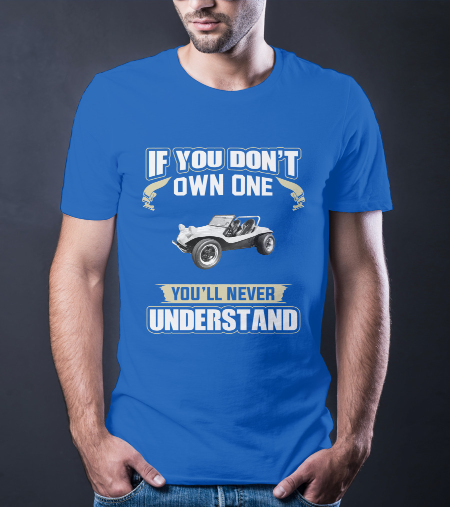 Volkswagen If You Don't Own One You'll Never Understand T-Shirt