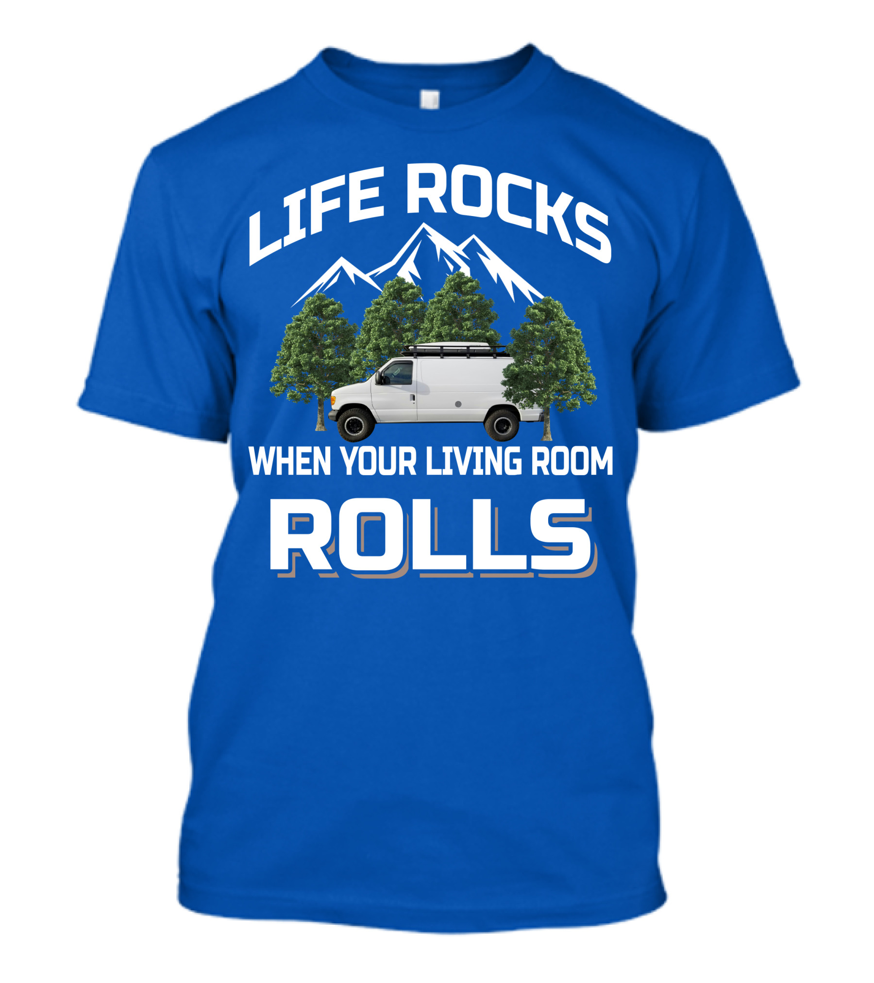 Van Life Adventure: Life Rocks When Your Living Room Rolls T-Shirt