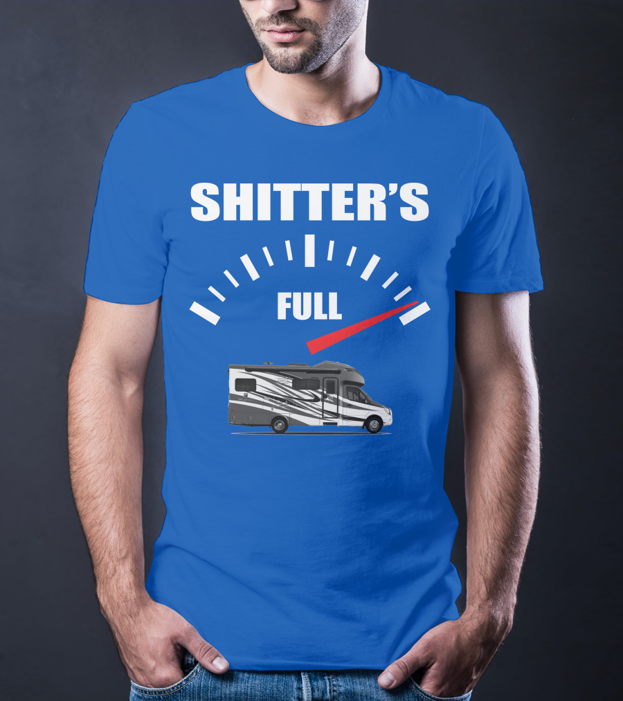 Shitter's Full Tiffin Wayfarer Motorhome Gauge Indicator T-Shirt
