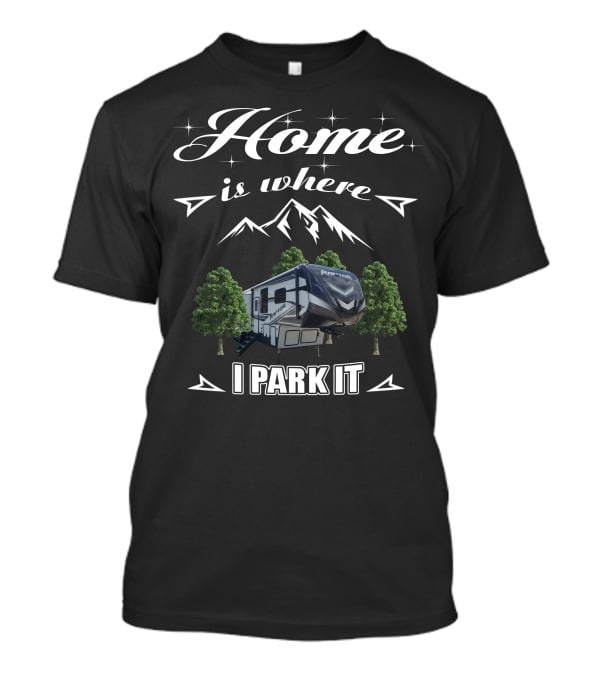 Home Is Where I Park It Keystone Raptor T-Shirt