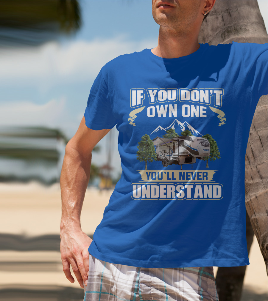IF YOU DON'T OWN ONE YOU'LL NEVER UNDERSTAND Cherokee Arctic Wolf T-Shirt