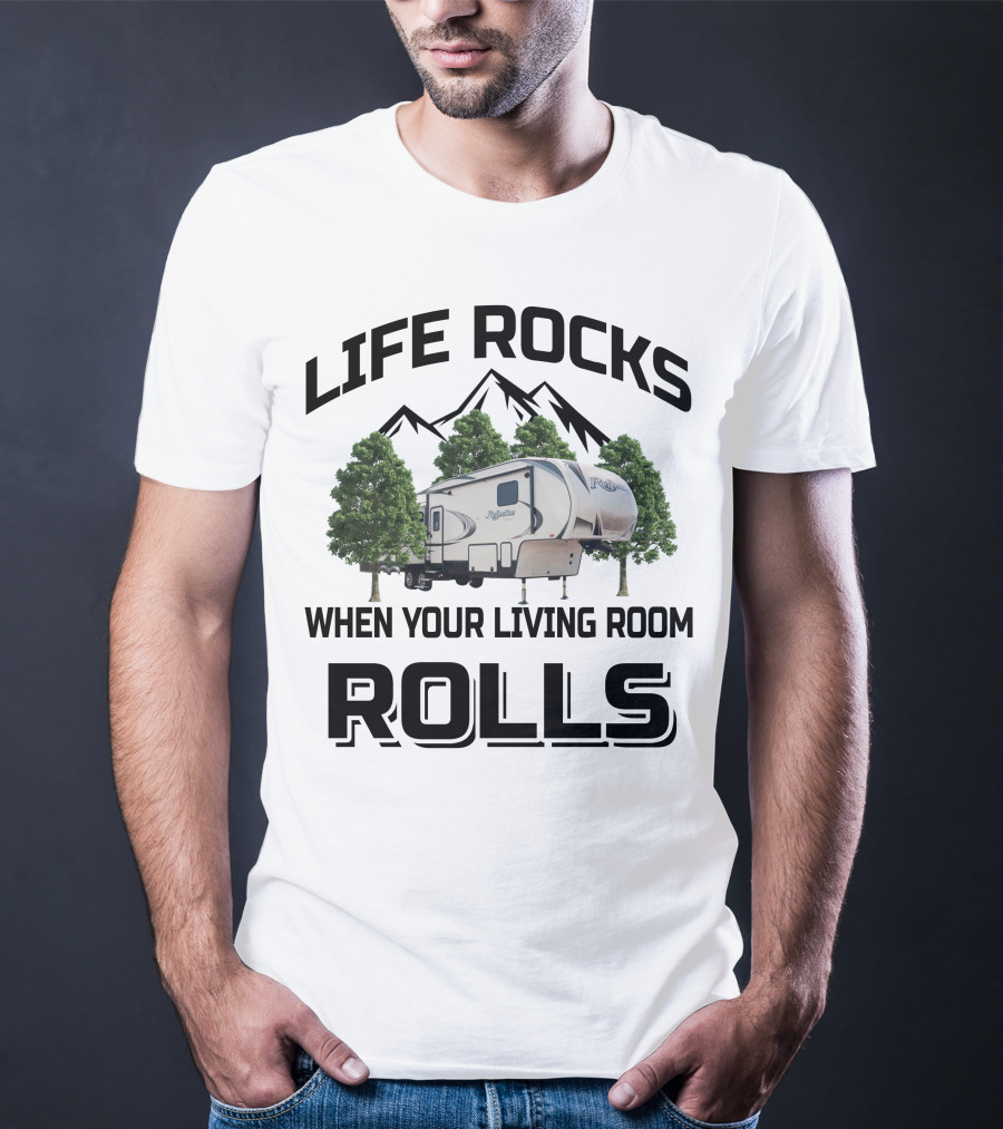 Life Rocks When Your Living Room Rolls Grand Design Reflection 337 RLS T-Shirt