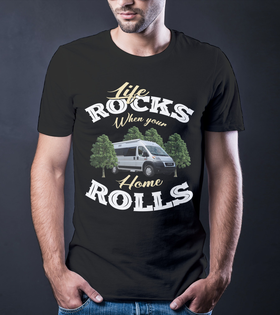 Life Rocks When Your Home Rolls Panoramic RV T-Shirt