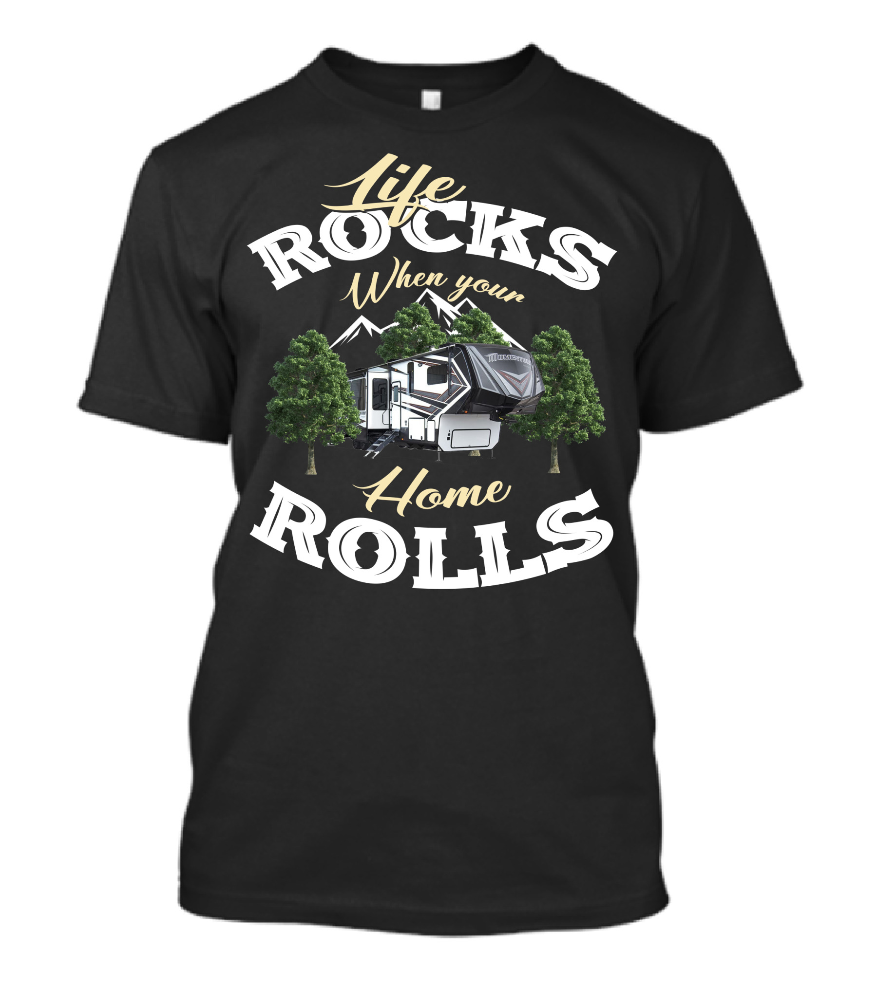Life Rocks When Your Home Rolls Grand Design Momentum 376THS T-Shirt