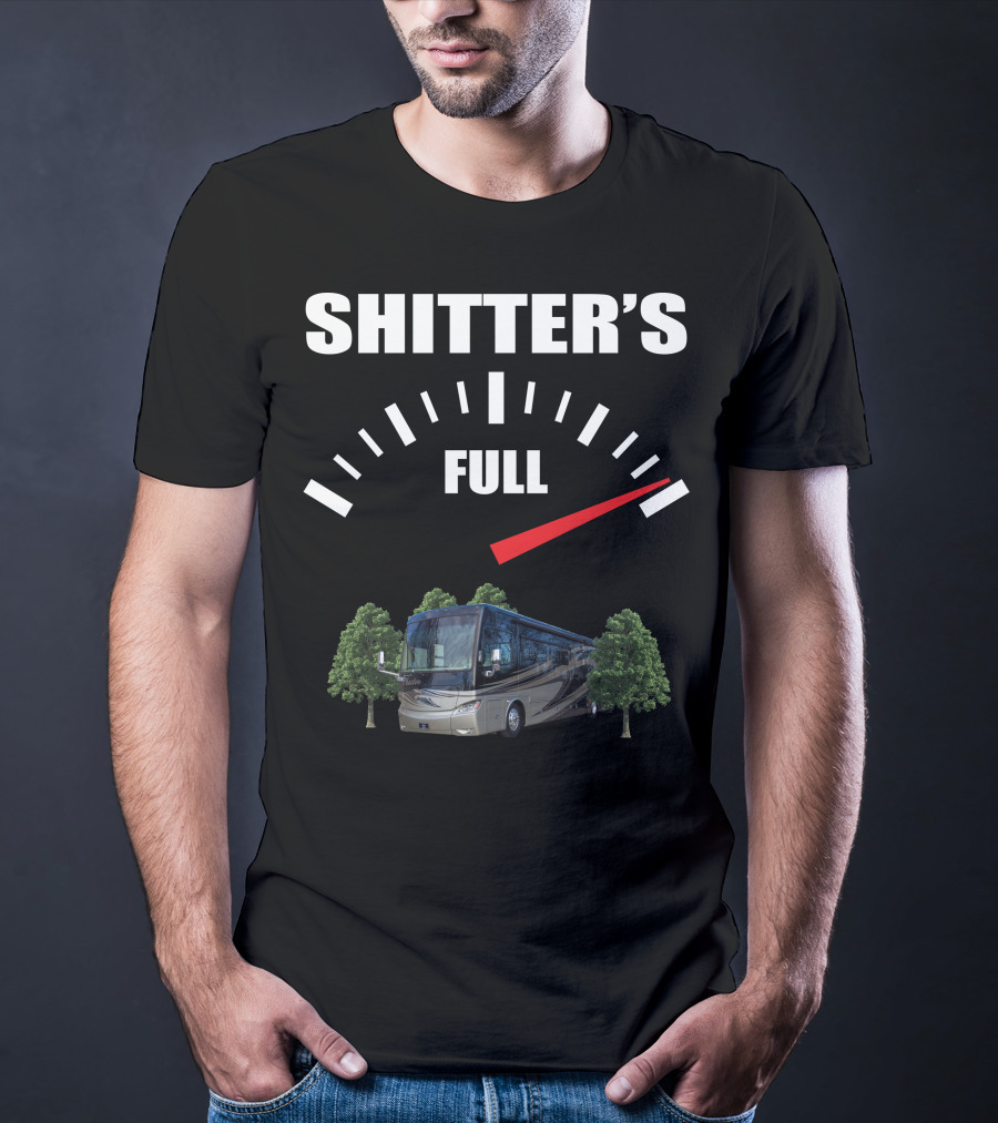 Shitter's Full Motorhome Gauge Tiffin Motorhomes Trees T-Shirt