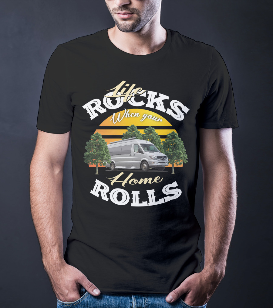 Life Rocks When Your Home Rolls Coachmen Galleria Class B RV T-Shirt