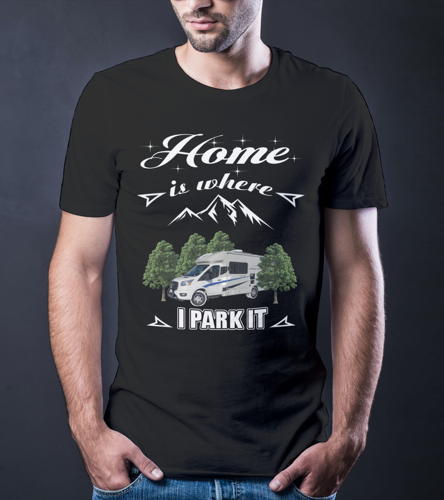 Home Is Where I Park It Coachmen Cross Trek Owners Group T-Shirt