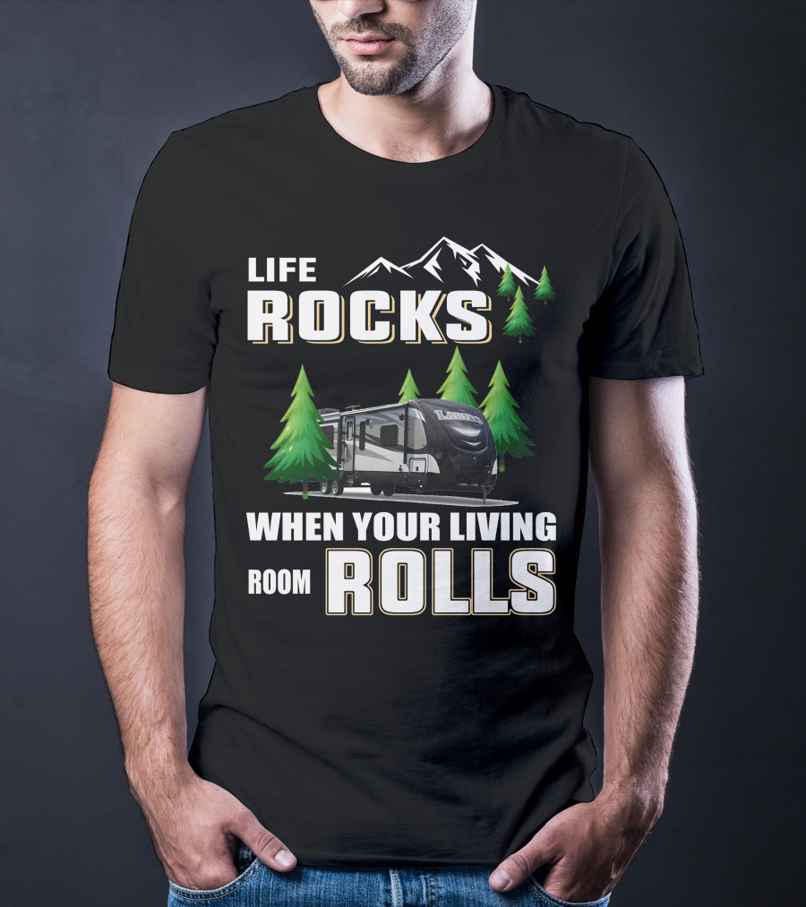 Life Rocks When Your Living Room Rolls Keystone Laredo 294RK T-Shirt
