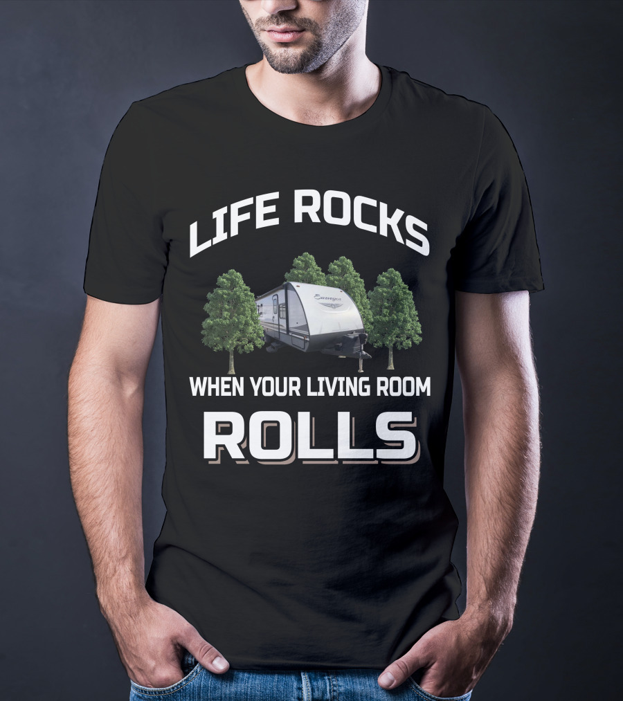 Surveyor RV Life Rocks When Your Living Room Rolls T-Shirt