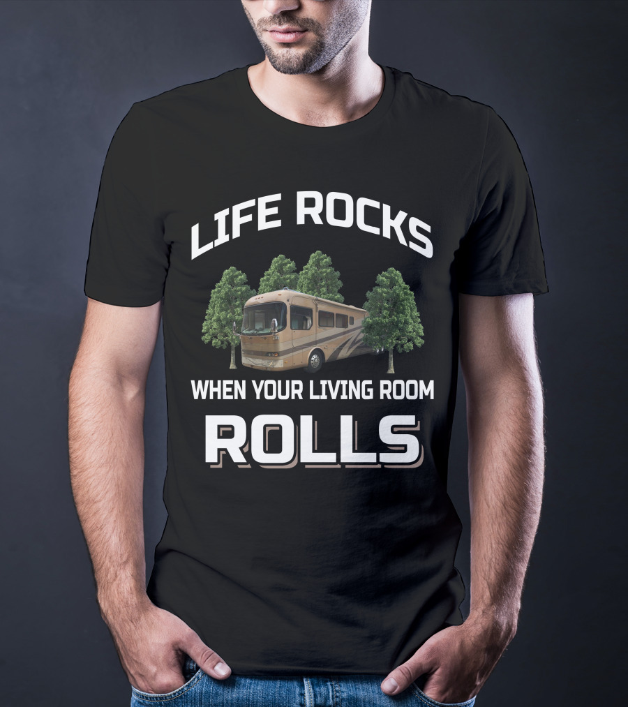Life Rocks When Your Living Room Rolls Holiday Rambler Navigator T-Shirt
