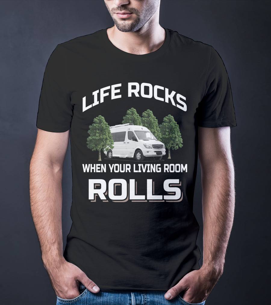 Life Rocks When Your Living Room Rolls Pleasure Way Ascent T-Shirt