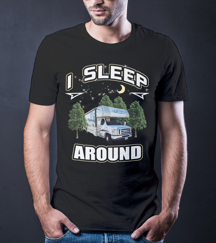 I Sleep Around 2013 Coachmen Leprechaun RV Adventure T-Shirt