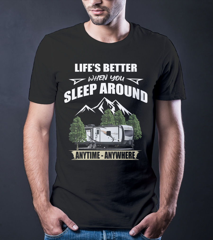 Life's Better When You Sleep Around Rockwood Signature Ultra Lite Anytime Anywhere T-Shirt