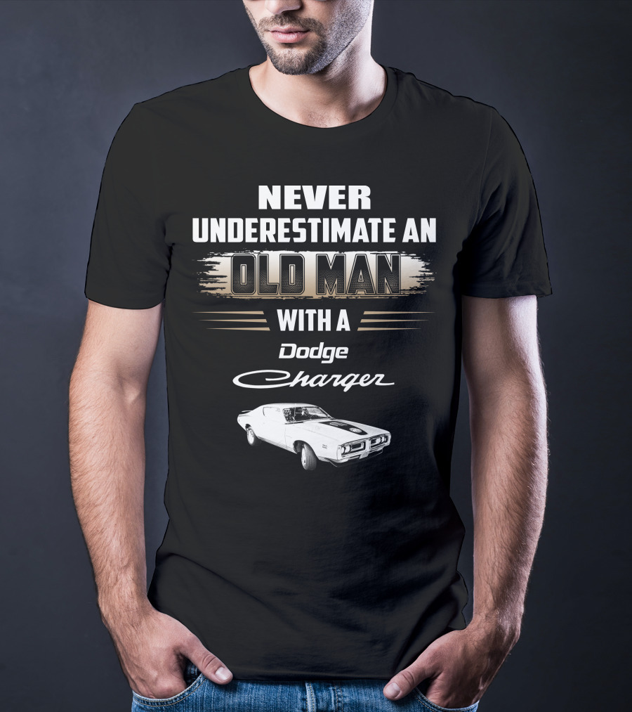 Never Underestimate An Old Man With A Dodge Charger T-Shirt