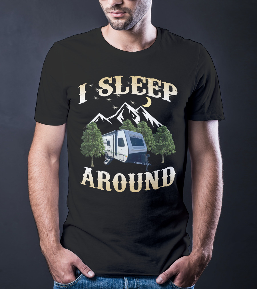 I Sleep Around No Boundaries RV Camper Mountains Trees Moon T-Shirt