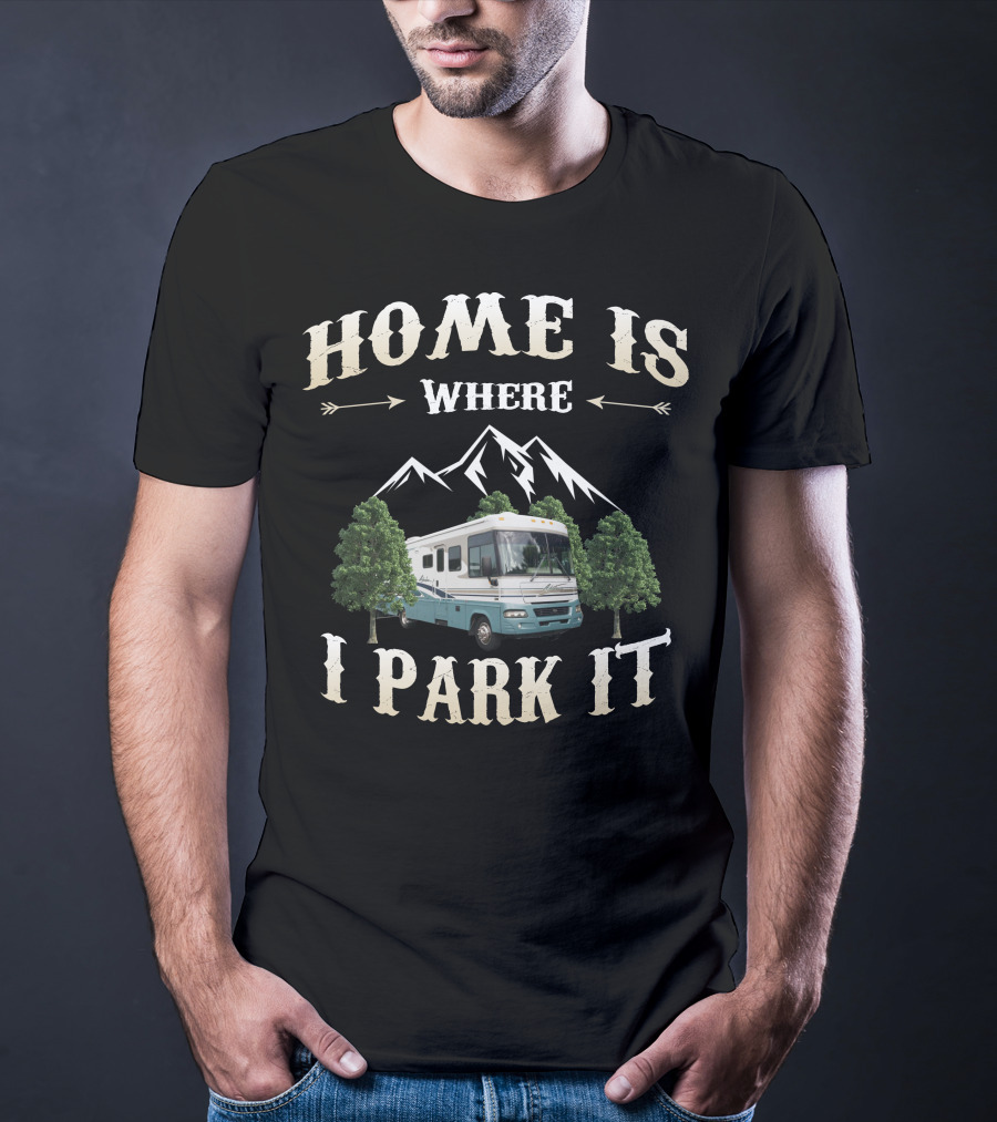 Home Is Where I Park It Winnebago Adventurer T-Shirt