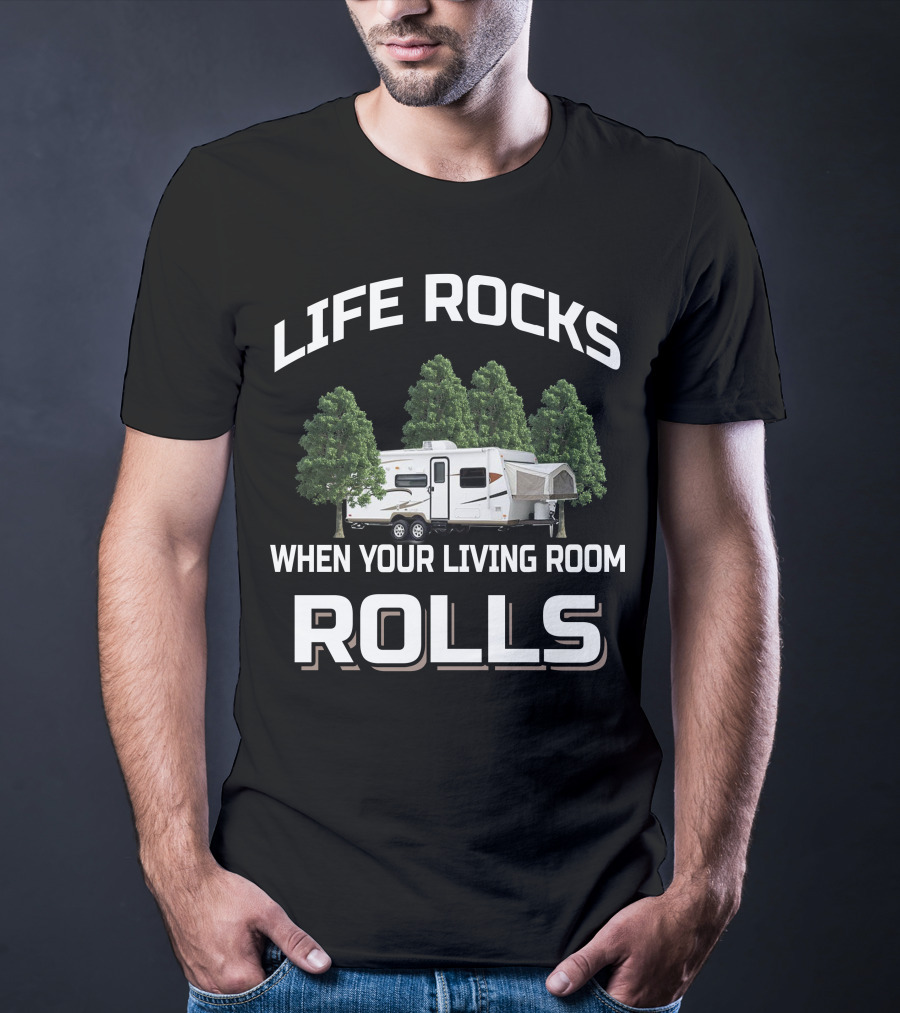 Life Rocks When Your Living Room Rolls Rockwood Roo T-Shirt
