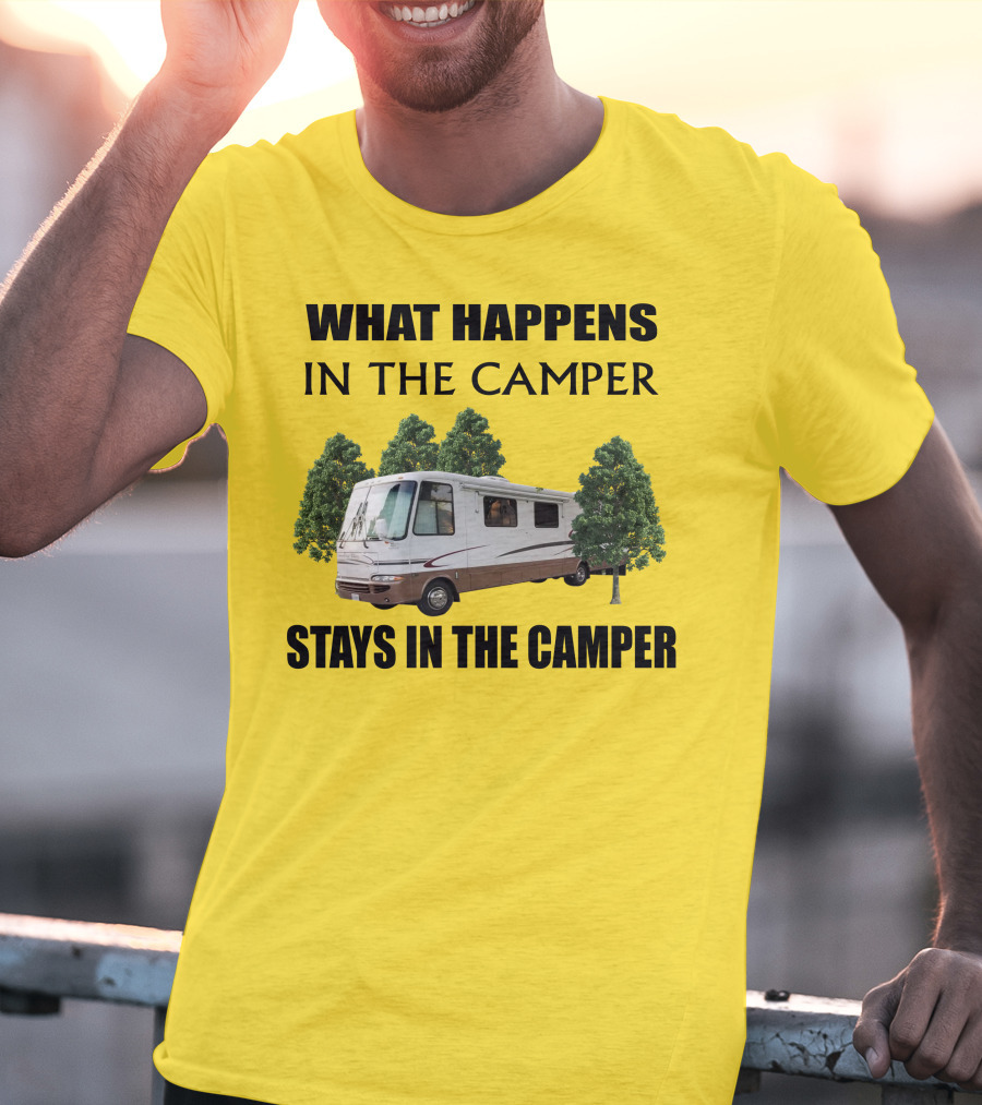 What Happens In The Camper Stays In The Camper RV 2002 Kountry Star T-Shirt