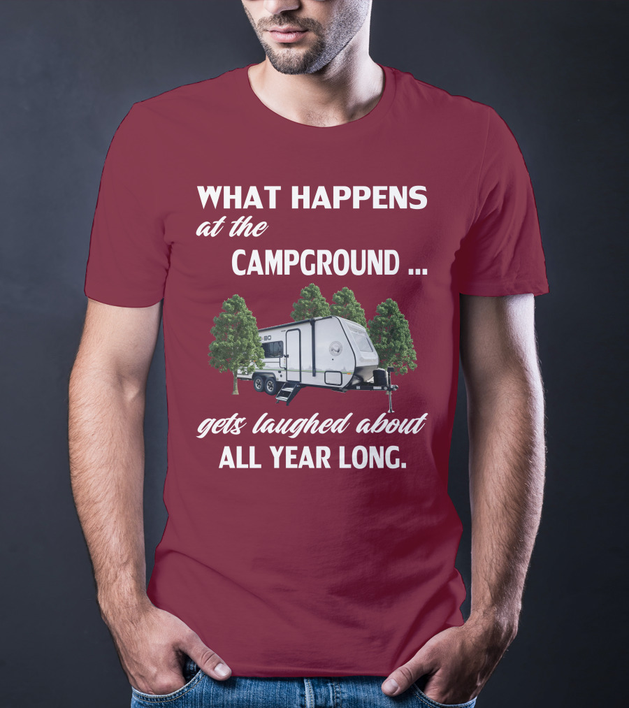 What Happens At The Campground NoBo 19.3 Gets Laughed About All Year Long T-Shirt