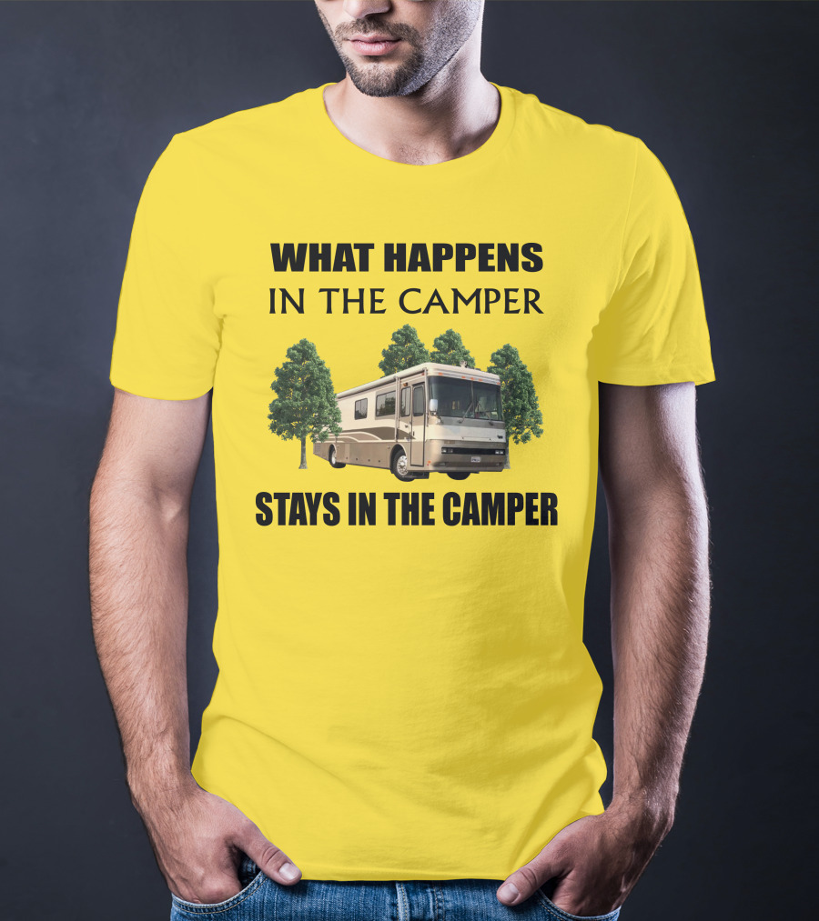 2000 Monaco Dynasty What Happens In The Camper Stays In The Camper T-Shirt