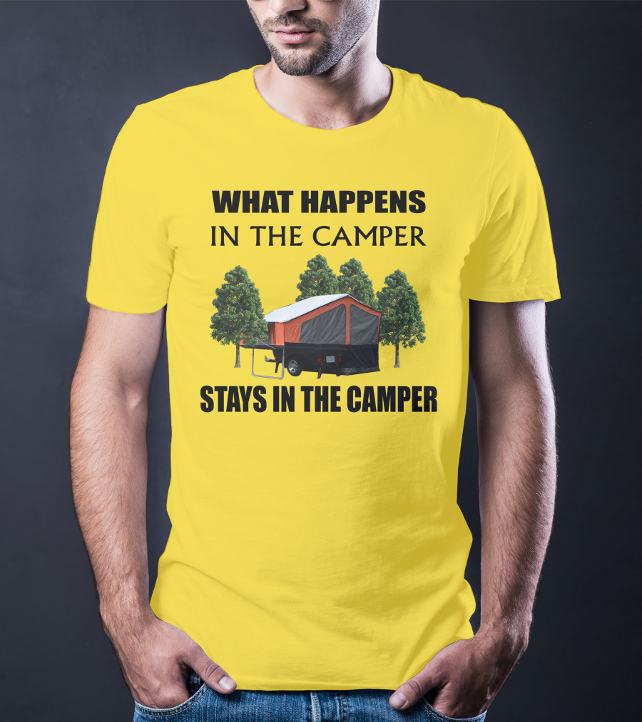 WHAT HAPPENS IN THE CAMPER STAYS IN THE CAMPER Aspen Camper T-Shirt
