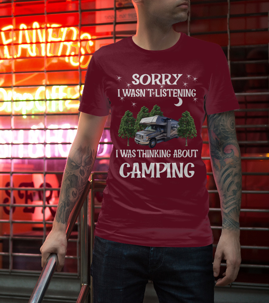 Sorry I Wasn't Listening I Was Thinking About Camping Coachmen Leprechaun 319DS T-Shirt