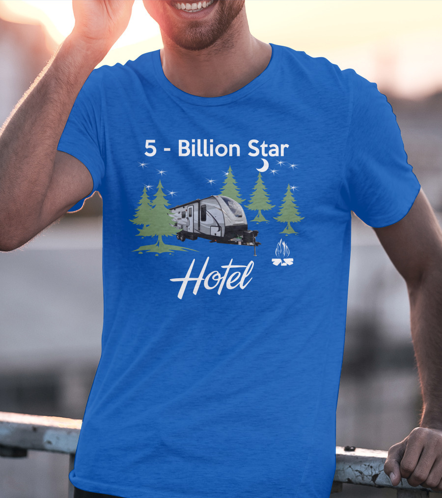 5 Billion Star Hotel Cruiser MPG 2400BH Camping Adventure T-Shirt