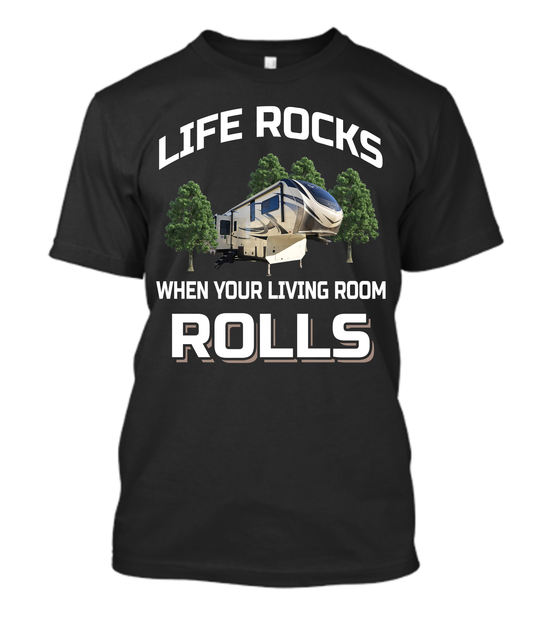 Life Rocks When Your Living Room Rolls Grand Design Solitude Class 2930 T-Shirt