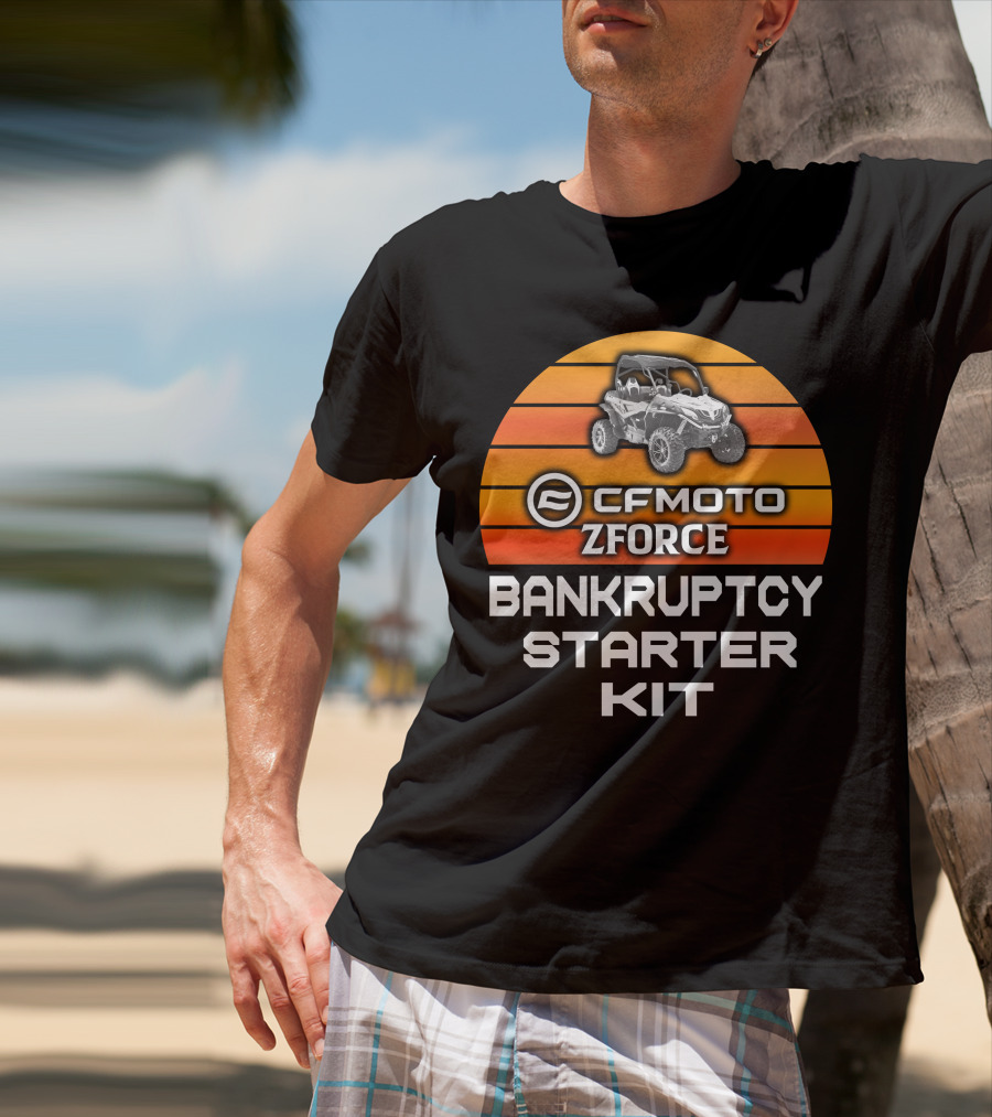 CF Moto Zforce Bankruptcy Starter Kit T-Shirt
