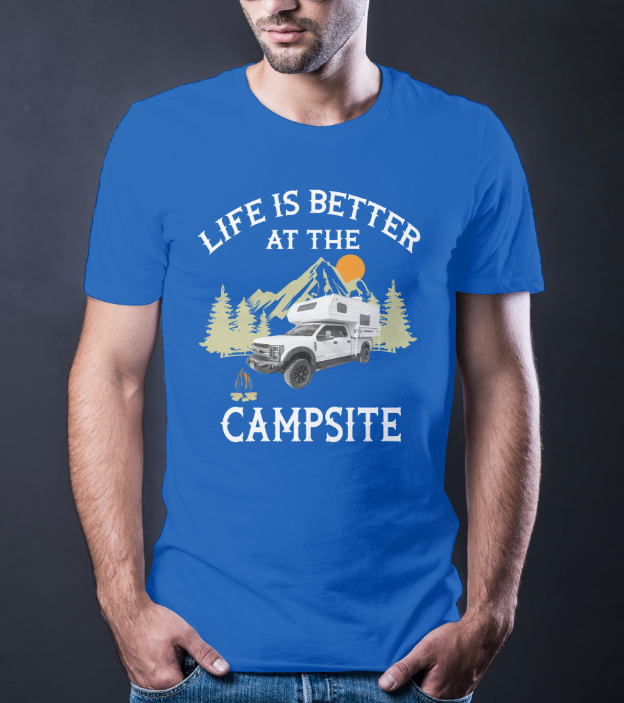 Life Is Better At The Campsite With Truck Camper And Mountain Scene T-Shirt