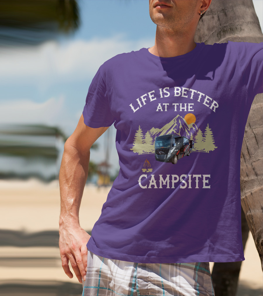 Life Is Better At The Campsite Thor Outlaw Toy Haulers T-Shirt
