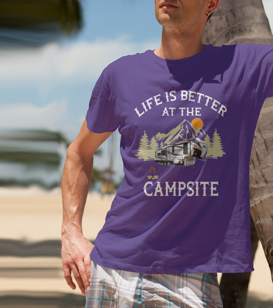 Life Is Better At The Campsite Bighorn Traveler Camper Mountains Trees Sun Campfire T-Shirt