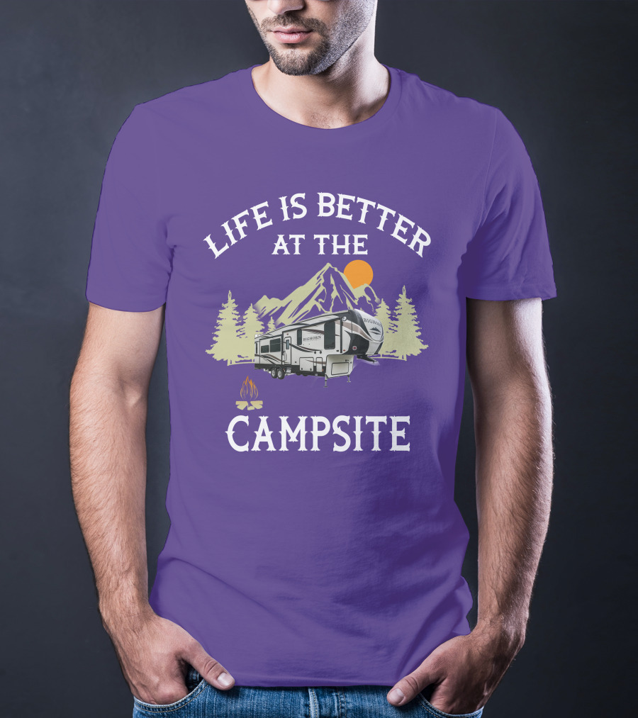 Life Is Better At The Campsite Bighorn Traveler Camper Mountains Trees Sun Campfire T-Shirt
