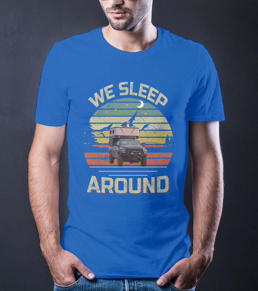 We Sleep Around Four Wheel Camper Adventure Truck Retro Sunset Camping T-Shirt