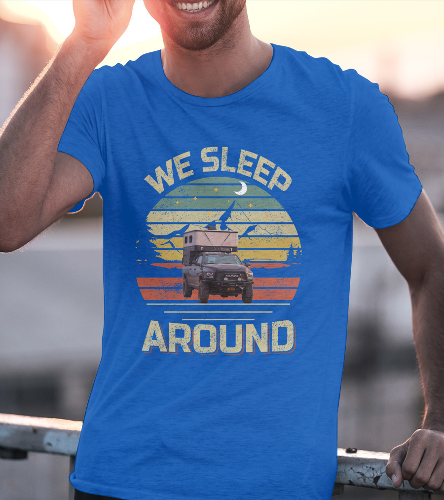 We Sleep Around Four Wheel Camper Adventure Truck Retro Sunset Camping T-Shirt