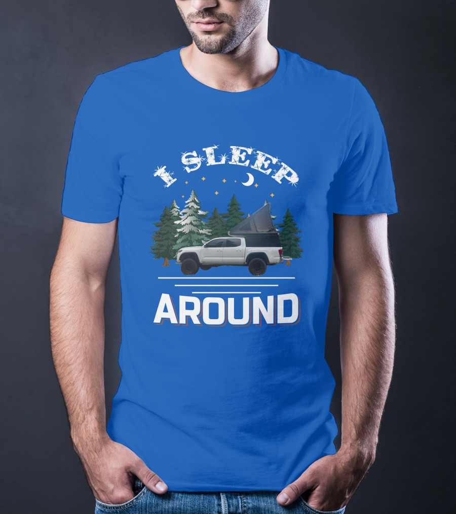 I Sleep Around GoFastCampers1 Camping Truck Forest Night Sky T-Shirt
