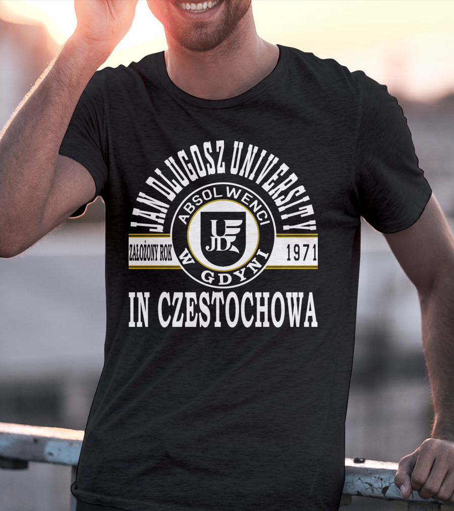 Jan Dlugosz University Absolwenci 1971 W Gdyni In Czestochowa T-Shirt