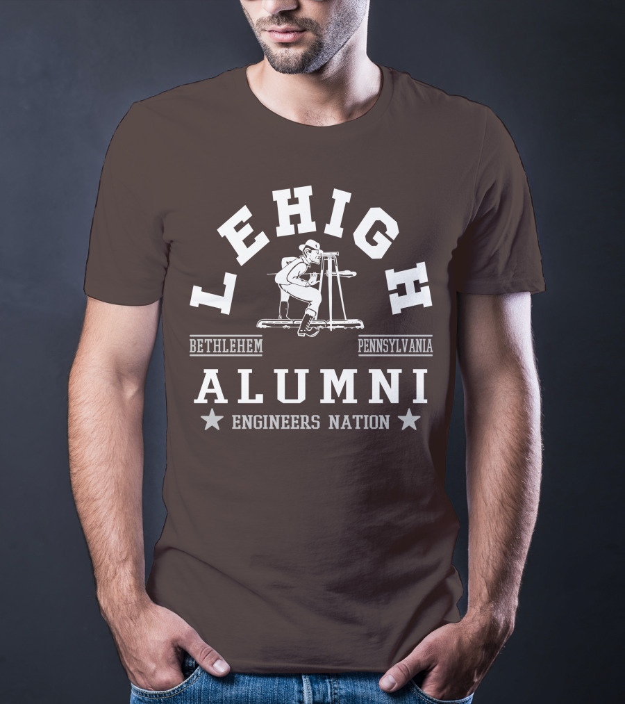 Lehigh Alumni Bethlehem Pennsylvania Engineers Nation T-Shirt