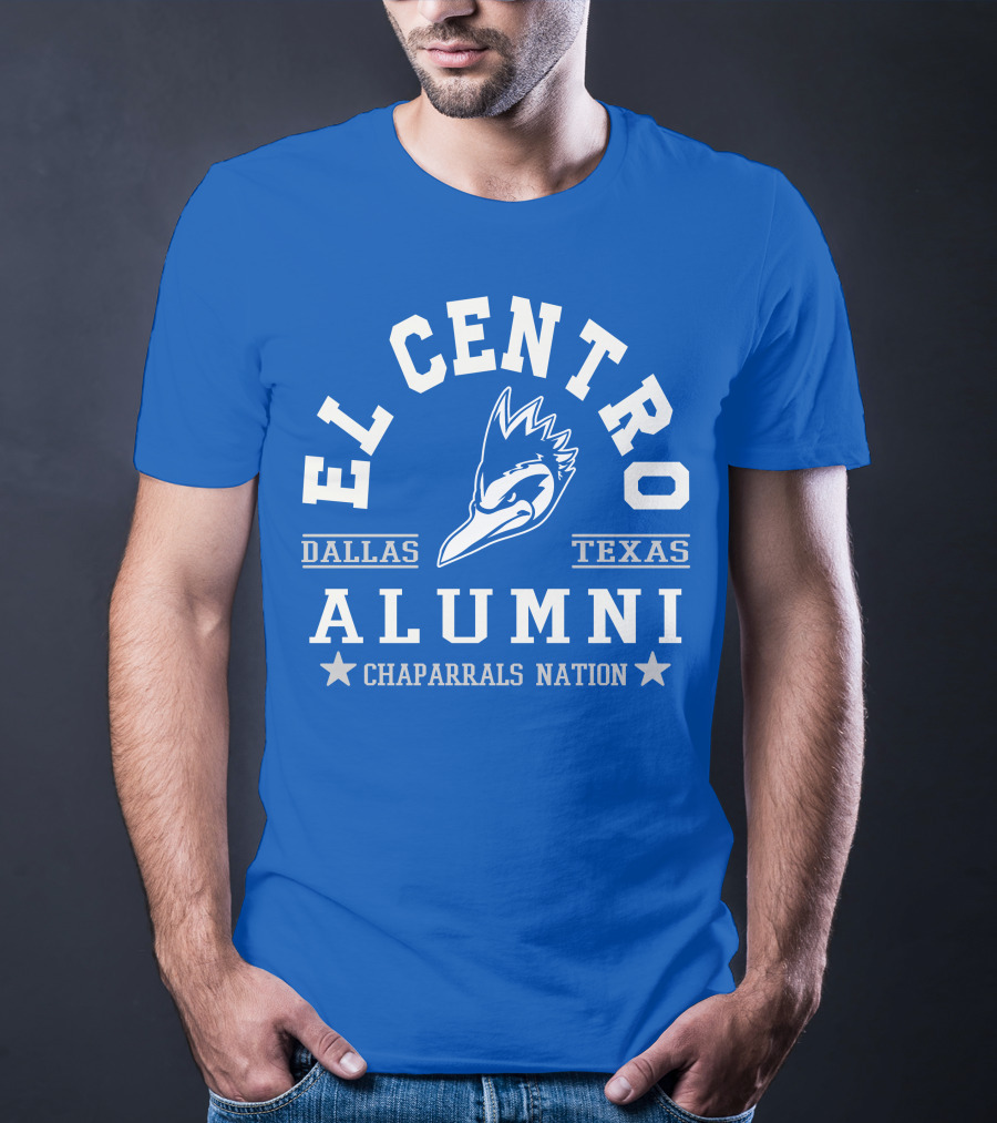 El Centro Dallas Texas Alumni Chaparrals Nation T-Shirt