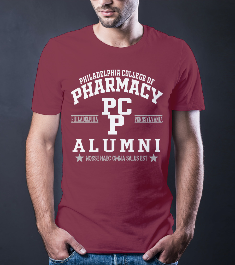 Philadelphia College Of Pharmacy Alumni PCP Pennsylvania Nosse Haec Omnia Salus Est T-Shirt