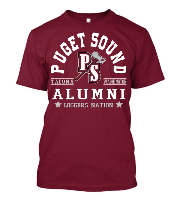 Puget Sound PS Tacoma Washington Alumni Loggers Nation T-Shirt