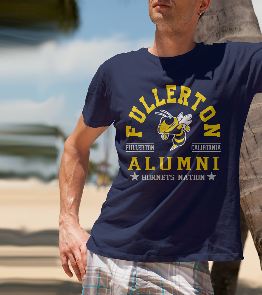 Fullerton College Alumni California Hornets Nation T-Shirt