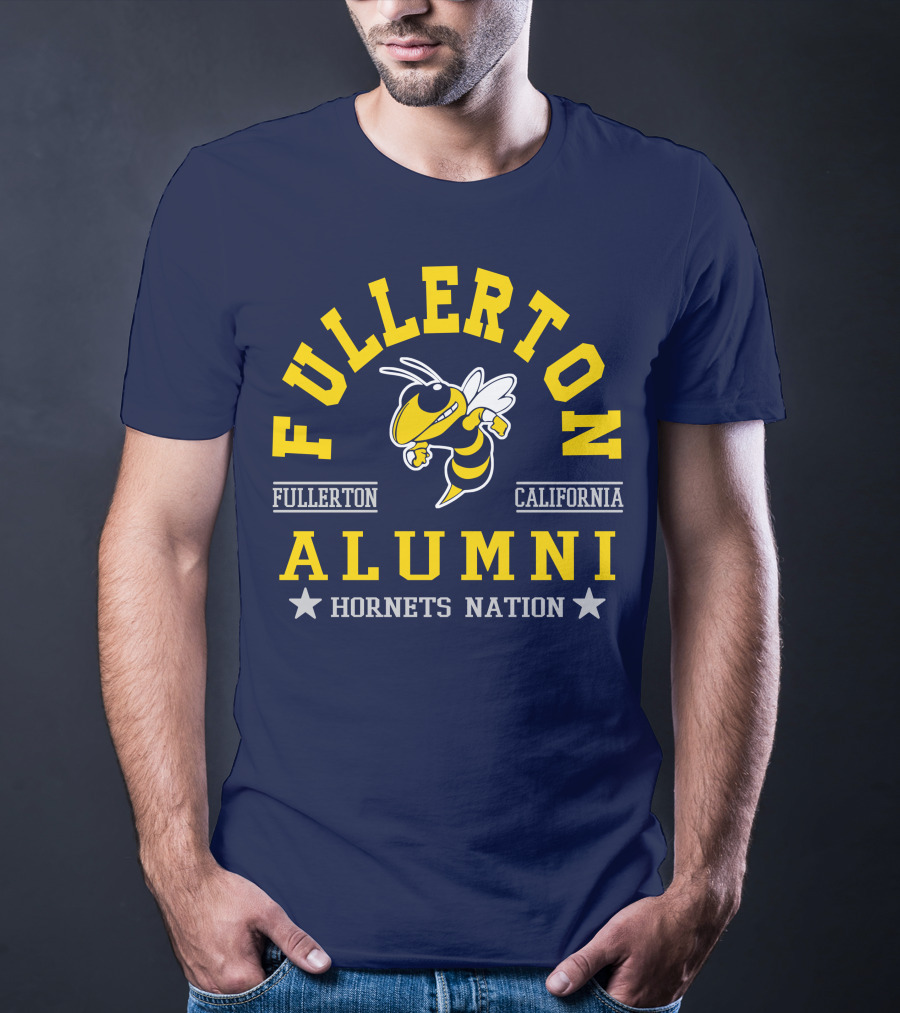 Fullerton College Alumni California Hornets Nation T-Shirt