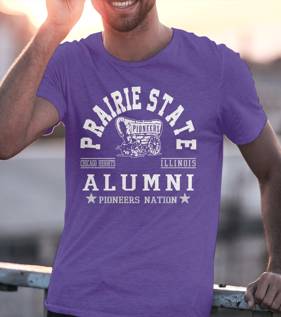 Prairie State Pioneers Alumni Chicago Heights Illinois Pioneers Nation T-Shirt