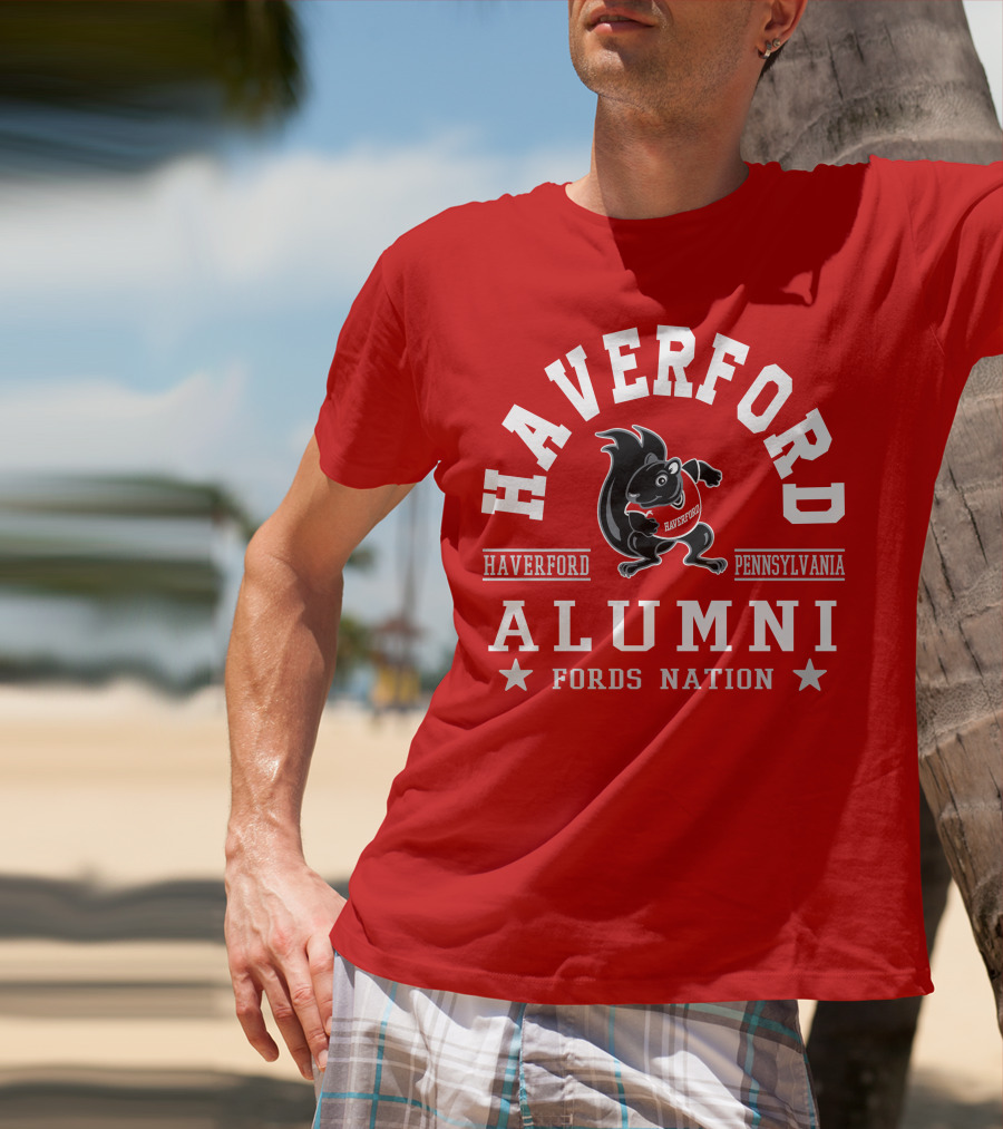 Haverford Pennsylvania Alumni Fords Nation T-Shirt