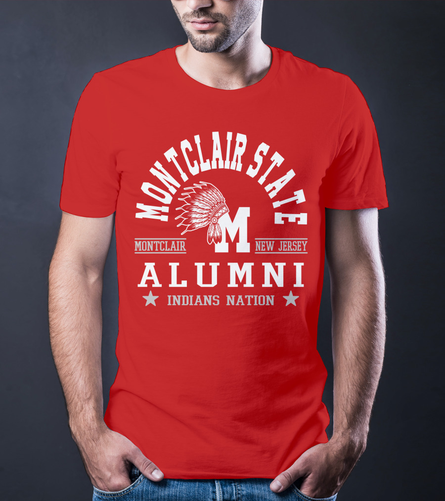 Montclair State Alumni Indians Nation New Jersey Montclair T-Shirt