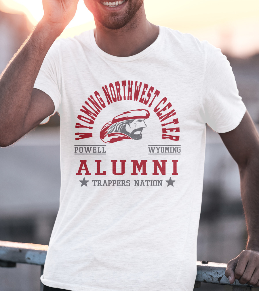 Wyoming Northwest Center Powell Wyoming Alumni Trappers Nation T-Shirt
