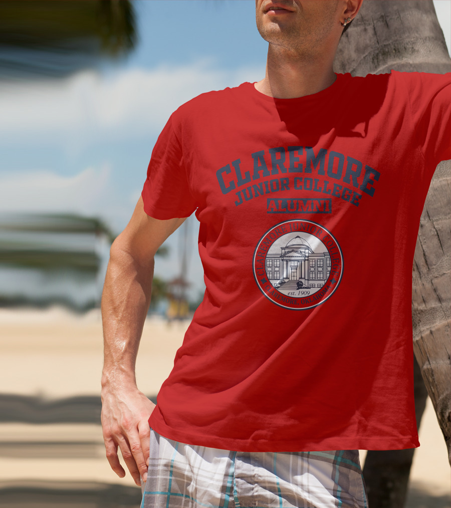 Claremore Junior College Alumni Est 1909 Claremore Oklahoma T-Shirt